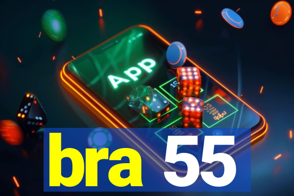 bra 55